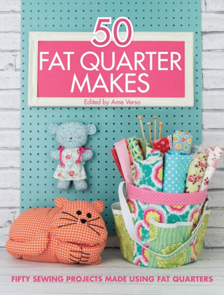Cover image for 9781446305911 - 50 Fat Quarter Makes