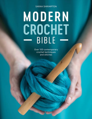 Cover image for 9781446307502 - Modern Crochet Bible