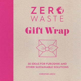 Cover image for 9781446308431 - Zero Waste: Gift Wrap