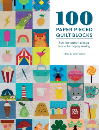 Cover image for 9781446308691 - 100 Paper Pieced Quilt Blocks