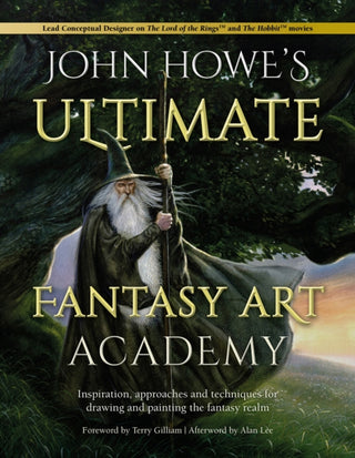 Cover image for 9781446308929 - John Howe's Ultimate Fantasy Art Academy