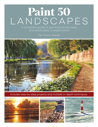 Cover image for 9781446309834 - Paint 50 Landscapes