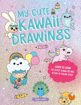 Cover image for 9781446309902 - My Cute Kawaii Drawings