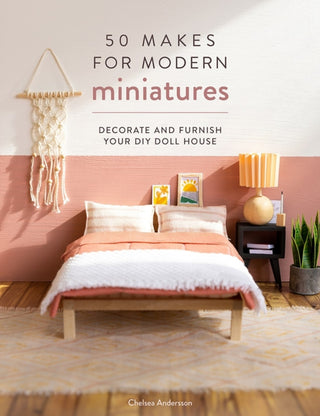 Cover image for 9781446309940 - 50 Makes for Modern Miniatures
