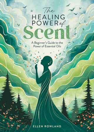 Cover image for 9781446310595 - The Healing Power of Scent