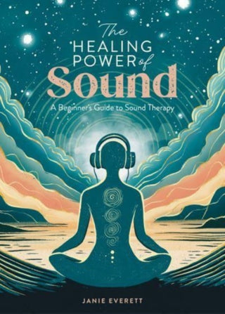 Cover image for 9781446310601 - The Healing Power of Sound