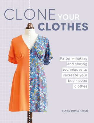 Cover image for 9781446312759 - Clone Your Clothes