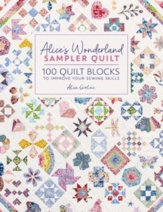 Supplemental image for 9781446312773 - Alice'S Wonderland Sampler Quilt