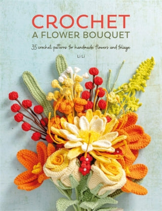 Supplemental image for 9781446314708 - Crochet a Flower Bouquet