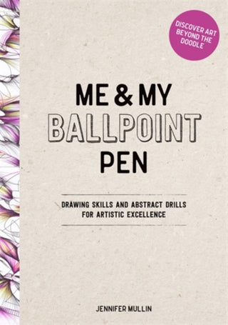 Cover image for 9781446315293 - Me and My Ballpoint Pen: Discover Art Beyond the Doodle