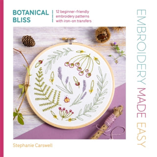 Cover image for 9781446315330 - Embroidery Made Easy: Botanical Bliss