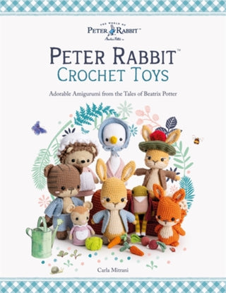 Cover image for 9781446315798 - Peter Rabbit™ Crochet Toys