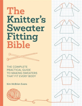 Cover image for 9781446316139 - The Knitter'S Sweater Fitting Bible