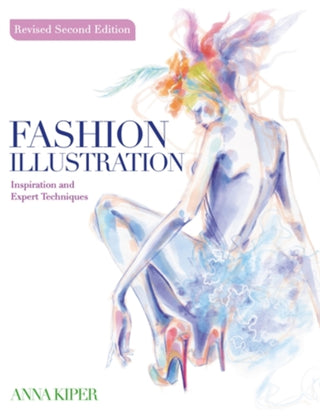 Cover image for 9781446316641 - Fashion Illustration Revised Second Edition