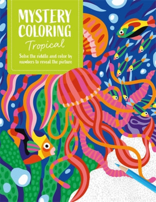 Cover image for 9781446317556 - Mystery Coloring Tropical