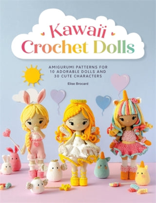 Cover image for 9781446317693 - Kawaii Crochet Dolls