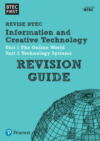 Cover image for 9781446909799 - Pearson REVISE BTEC First in I&CT Revision Guide inc online edition - for 2025 and 2026 exams