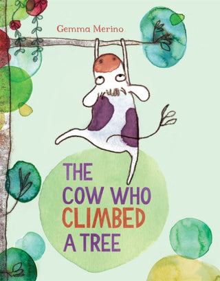 Cover image for 9781447214885 - The Cow Who Climbed a Tree