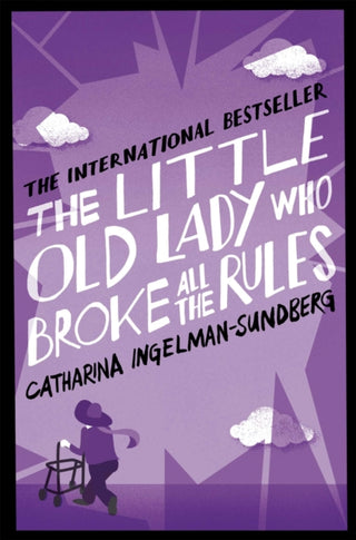Cover image for 9781447250616 - The Little Old Lady Who Broke All the Rules