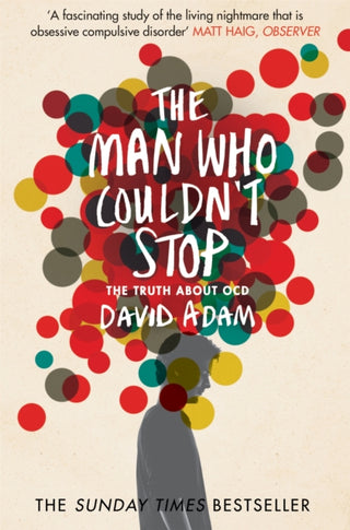 Cover image for 9781447277682 - The Man Who Couldn't Stop