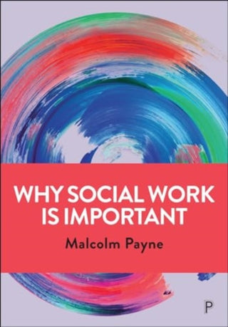 Cover image for 9781447330813 - Why Social Work is Important