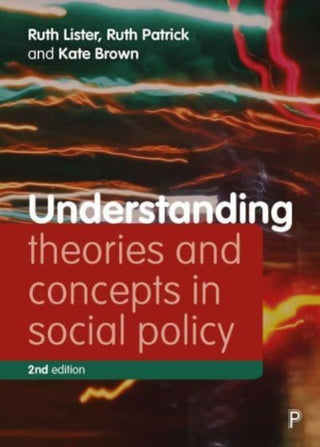 Cover image for 9781447338383 - Understanding Theories and Concepts in Social Policy