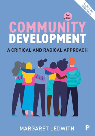 Cover image for 9781447348177 - Community Development – A Critical and Radical App roach