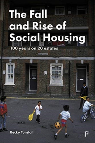 Cover image for 9781447351375 - The Fall and Rise of Social Housing