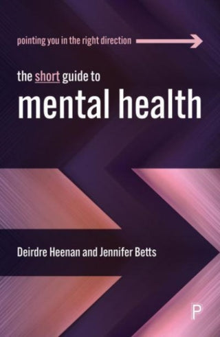 Cover image for 9781447352440 - The Short Guide to Mental Health