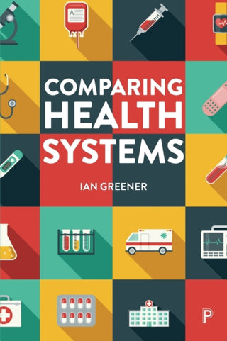 Cover image for 9781447356936 - Comparing Health Systems