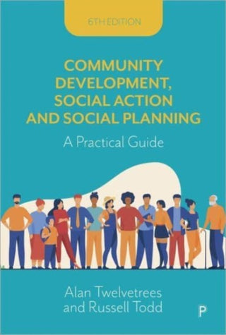 Cover image for 9781447360643 - Community Development, Social Action and Social Planning – A Practical Guide