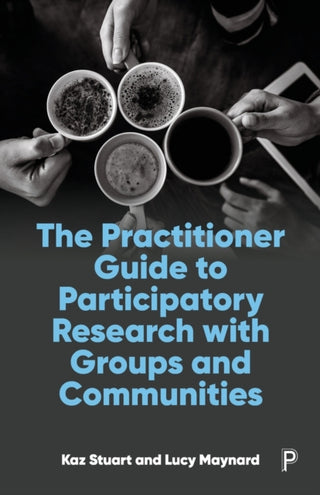 Supplemental image for 9781447362272 - The Practitioner Guide to Participatory Research with Groups and Communities