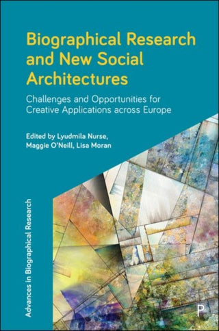 Cover image for 9781447368908 - Biographical Research and New Social Architectures