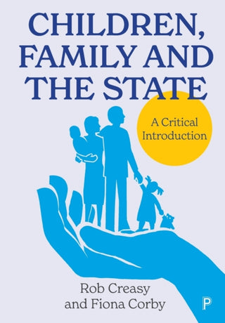 Cover image for 9781447368953 - Children, Family and the State