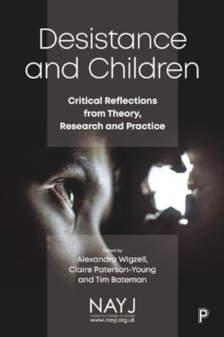 Cover image for 9781447369110 - Desistance and Children – Critical Reflections from Theory, Research and Practice