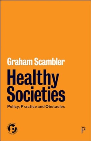Cover image for 9781447370956 - Healthy Societies – Policy, Practice and Obstacles