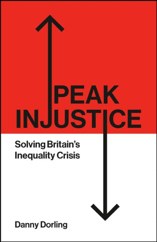 Cover image for 9781447372615 - Peak Injustice – Solving Britains Inequality Crisis