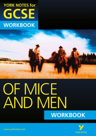 Cover image for 9781447980469 - Of Mice and Men: York Notes GCSE Workbook (Grades A*-G)