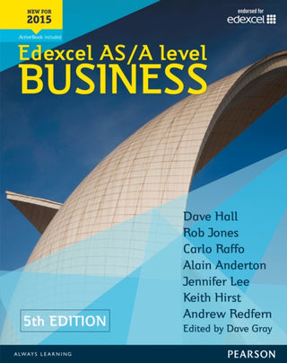 Cover image for 9781447983545 - Pearson Edexcel AS & A Level Business (5th edition) Student Book
