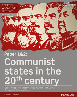 Cover image for 9781447985273 - Edexcel AS/A Level History, Paper 1&2: Communist states in the 20th century Student Book + ActiveBook