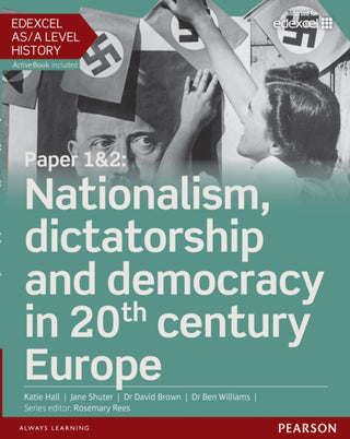 Supplemental image for 9781447985303 - Edexcel AS/A Level History, Paper 1&2: Nationalism, dictatorship and democracy in 20th century Europe Student Book + ActiveBook
