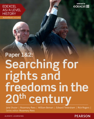 Cover image for 9781447985334 - Edexcel AS/A Level History, Paper 1&2: Searching for rights and freedoms in the 20th century Student Book + ActiveBook