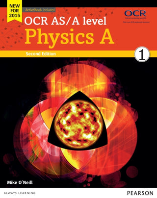Cover image for 9781447990826 - OCR AS/A level Physics A Student Book 1 + ActiveBook