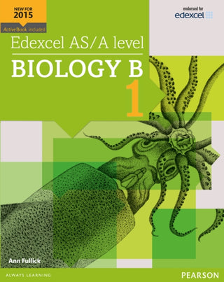 Cover image for 9781447991144 - Edexcel AS/A level Biology B Student Book 1 + ActiveBook