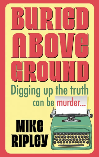 Cover image for 9781448318513 - Buried Above Ground
