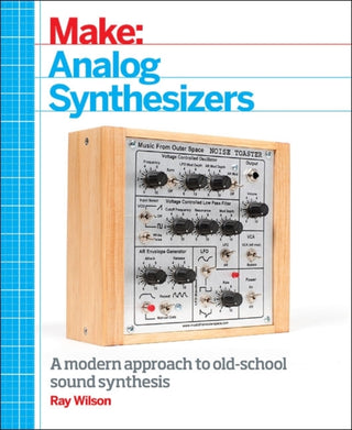 Cover image for 9781449345228 - Make: Analog Synthesizers
