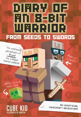 Cover image for 9781449480080 - Diary of an 8-Bit Warrior: From Seeds to Swords