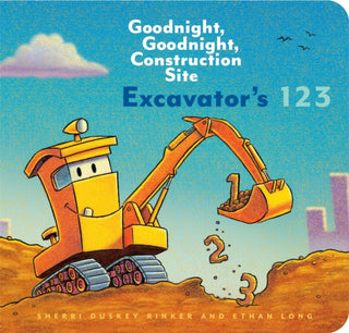 Cover image for 9781452153162 - Excavator’s 123: Goodnight, Goodnight, Construction Site