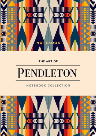 Cover image for 9781452172514 - The Art of Pendleton Notebook Collection