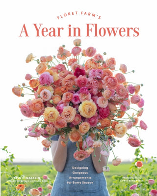 Cover image for 9781452172897 - Floret Farm's A Year in Flowers